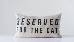 "Reserved For The Cat" Cotton Pillow